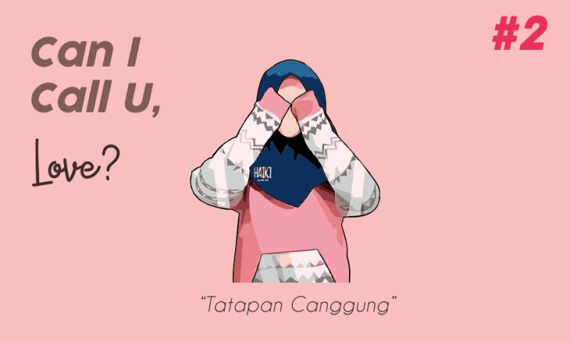 Can I Call U, Love? – #2 Tatapan Canggung