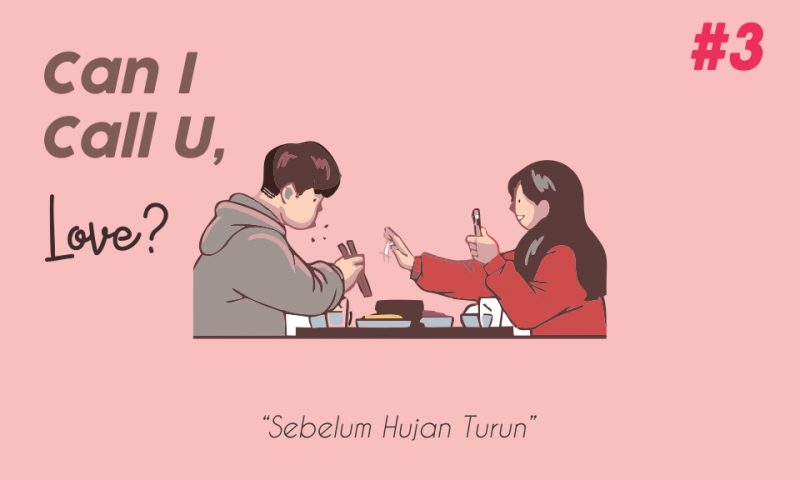 Can I Call U, Love? – #3 Sebelum Hujan Turun