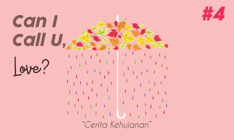 Can I Call U, Love? – #4 Cerita Kehujanan