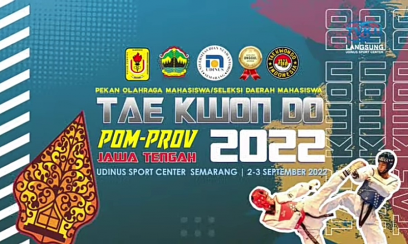 UDINUS MENJADI TUAN RUMAH POM-PROV TAE KWON DO JAWA TENGAH 2022