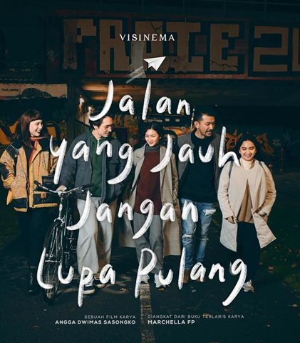 Kisah yang Terasa Hangat dan Dekat, Jalan yang Jauh Jangan Lupa Pulang Menjadi Film yang Paling Mendapat Sorotan di Awal Tahun 2023