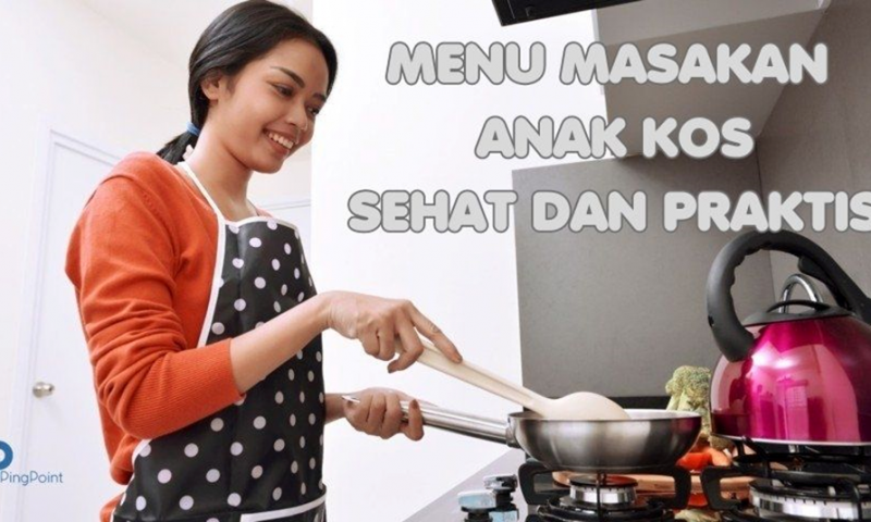 REKOMENDASI MENU MASAKAN UNTUK ANAK KOS